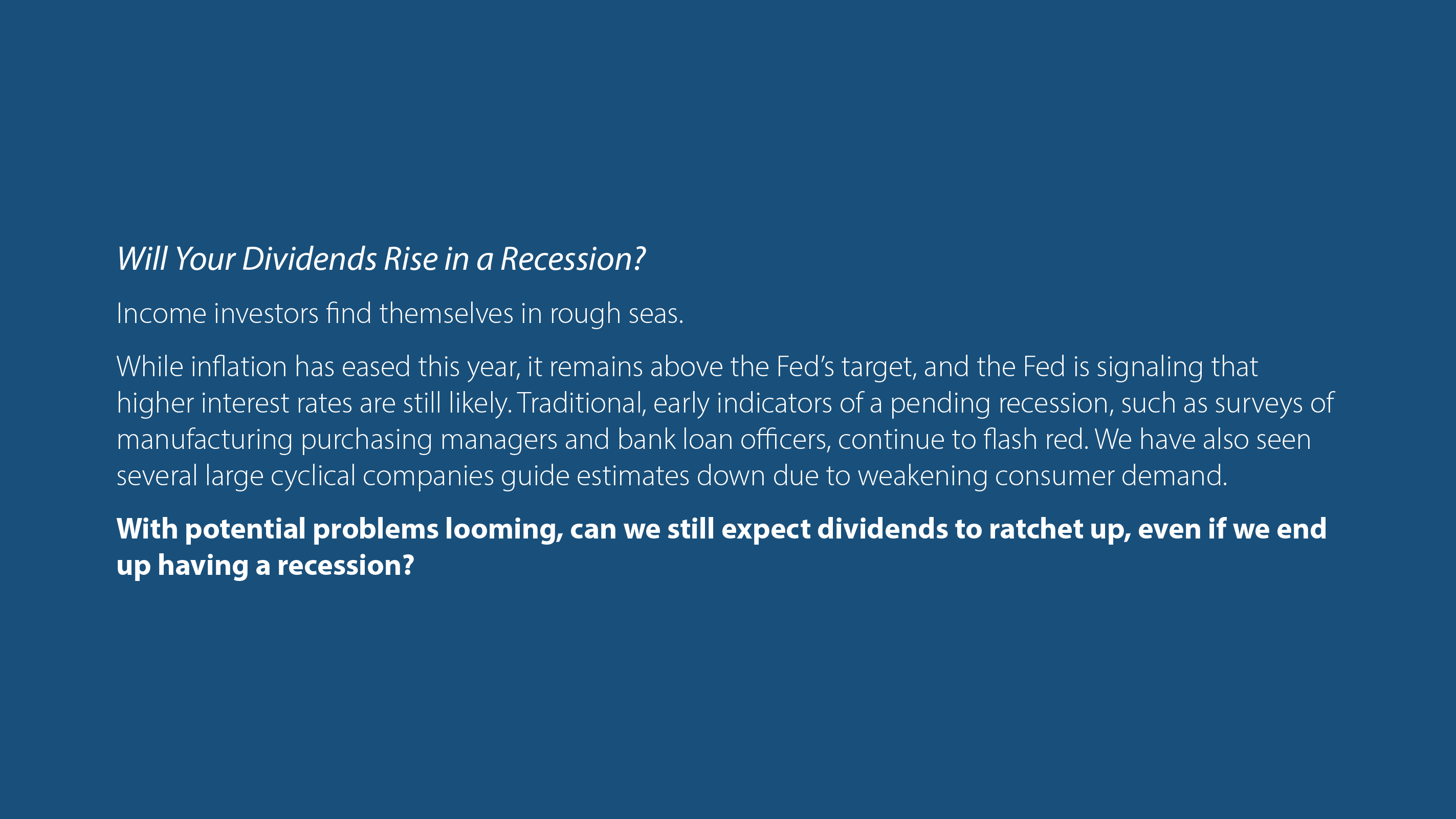 Will Your Dividends Rise in a Recession?